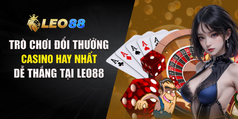 Trò Chơi Đổi Thưởng Casino