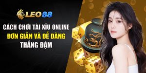 Cách Chơi Tài Xỉu Online