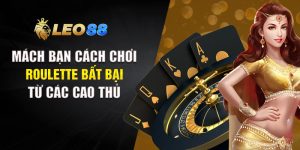 Cách Chơi Roulette Bất Bại